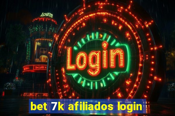 bet 7k afiliados login